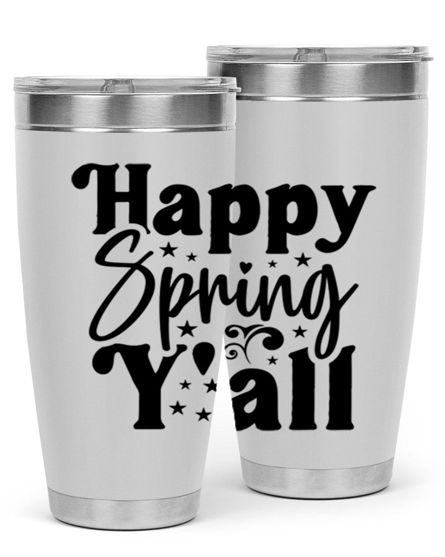 Happy Spring Y'all 20oz Tumbler featuring double wall vacuum insulation and a vibrant spring design.