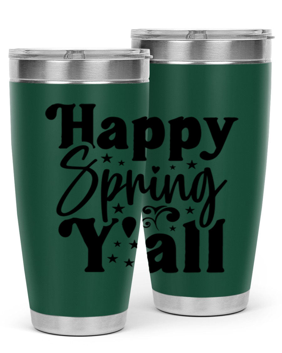 Happy Spring Y'all 20oz Tumbler featuring double wall vacuum insulation and a vibrant spring design.