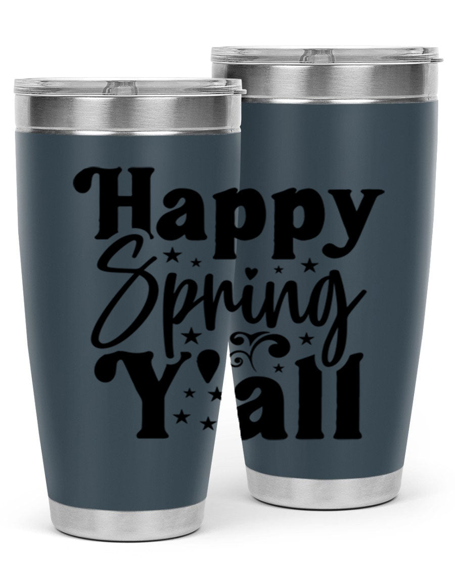Happy Spring Y'all 20oz Tumbler featuring double wall vacuum insulation and a vibrant spring design.