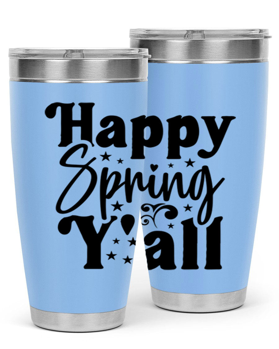 Happy Spring Y'all 20oz Tumbler featuring double wall vacuum insulation and a vibrant spring design.