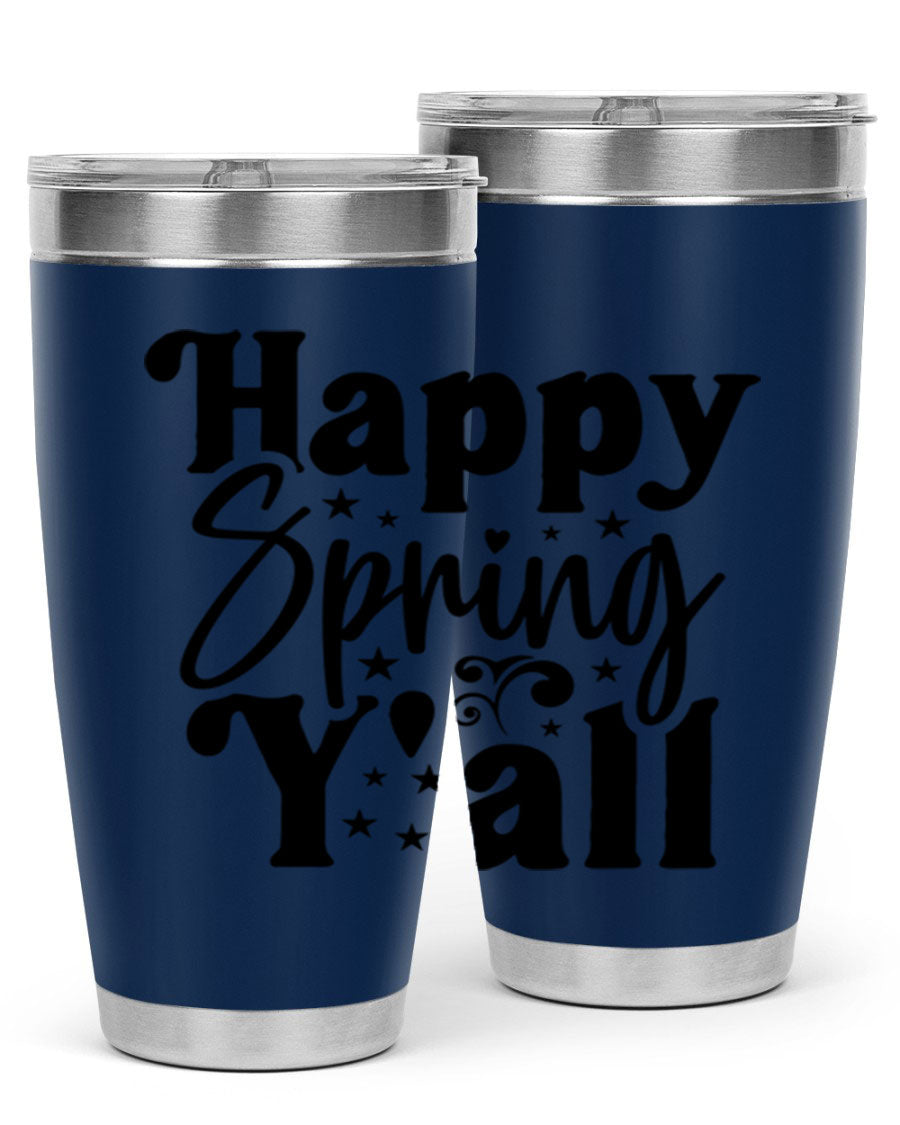 Happy Spring Y'all 20oz Tumbler featuring double wall vacuum insulation and a vibrant spring design.
