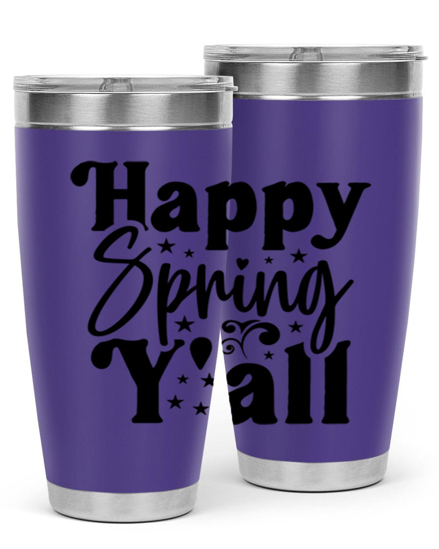 Happy Spring Y'all 20oz Tumbler featuring double wall vacuum insulation and a vibrant spring design.