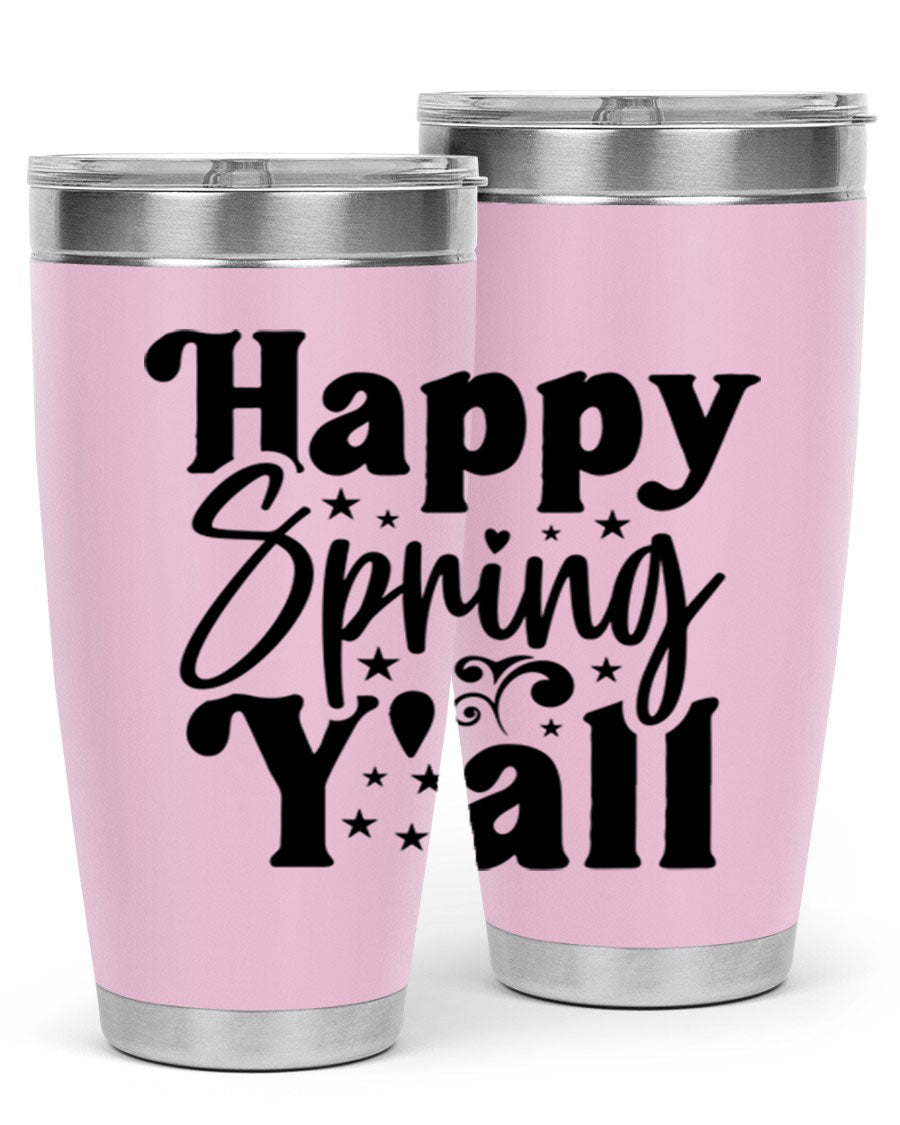 Happy Spring Y'all 20oz Tumbler featuring double wall vacuum insulation and a vibrant spring design.