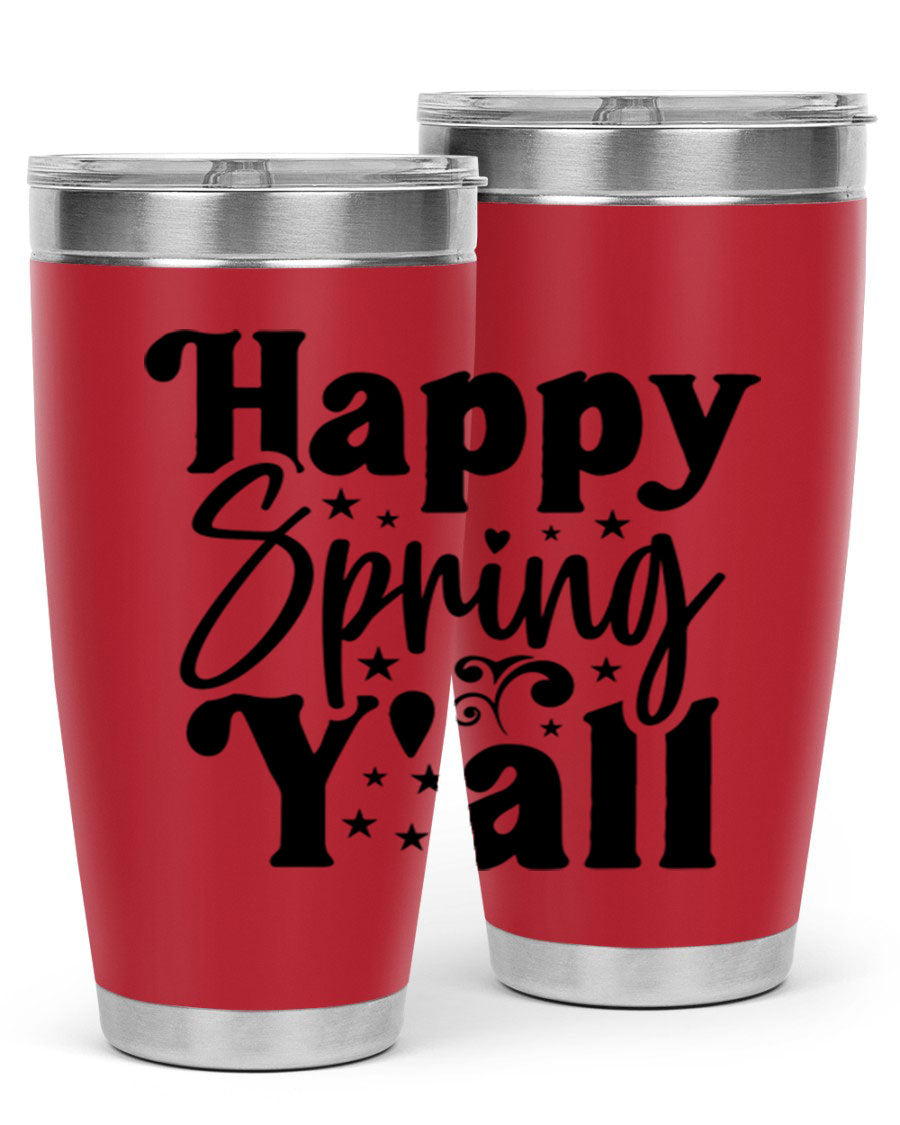 Happy Spring Y'all 20oz Tumbler featuring double wall vacuum insulation and a vibrant spring design.