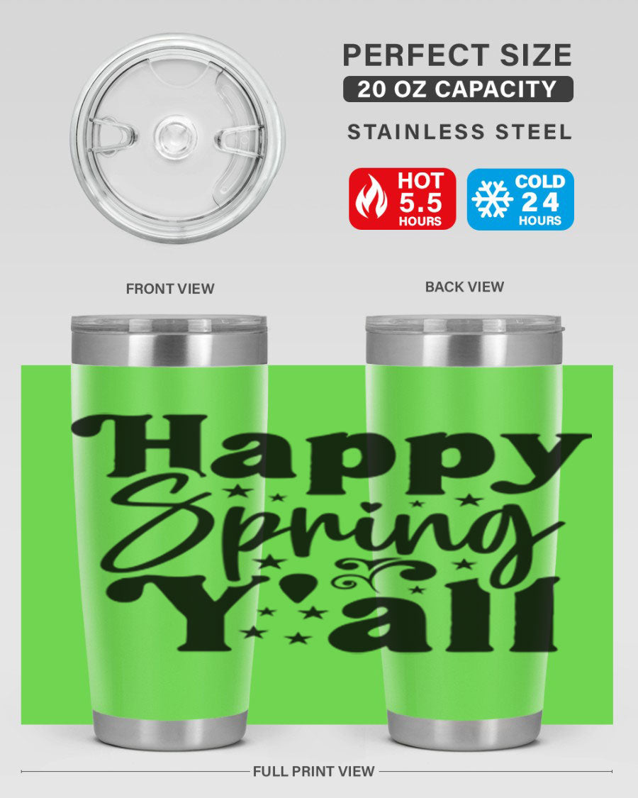 Happy Spring Y'all 20oz Tumbler featuring double wall vacuum insulation and a vibrant spring design.