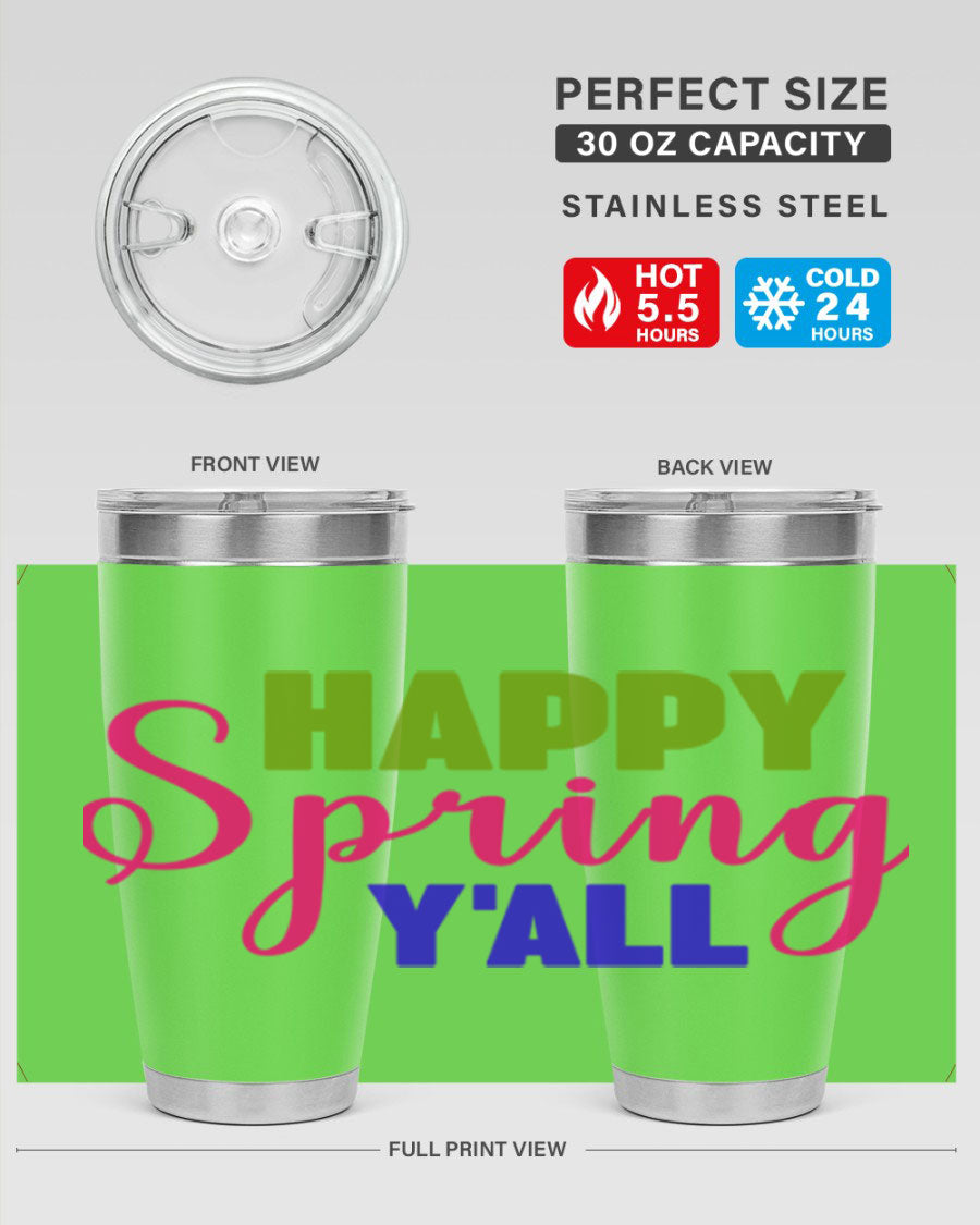 Happy Spring Y'all 20oz Tumbler featuring vibrant spring design, double wall vacuum insulation, and a drink-thru lid.