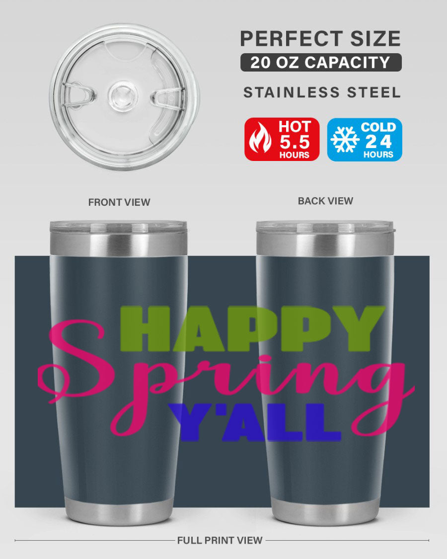 Happy Spring Y'all 20oz Tumbler featuring vibrant spring design, double wall vacuum insulation, and a drink-thru lid.