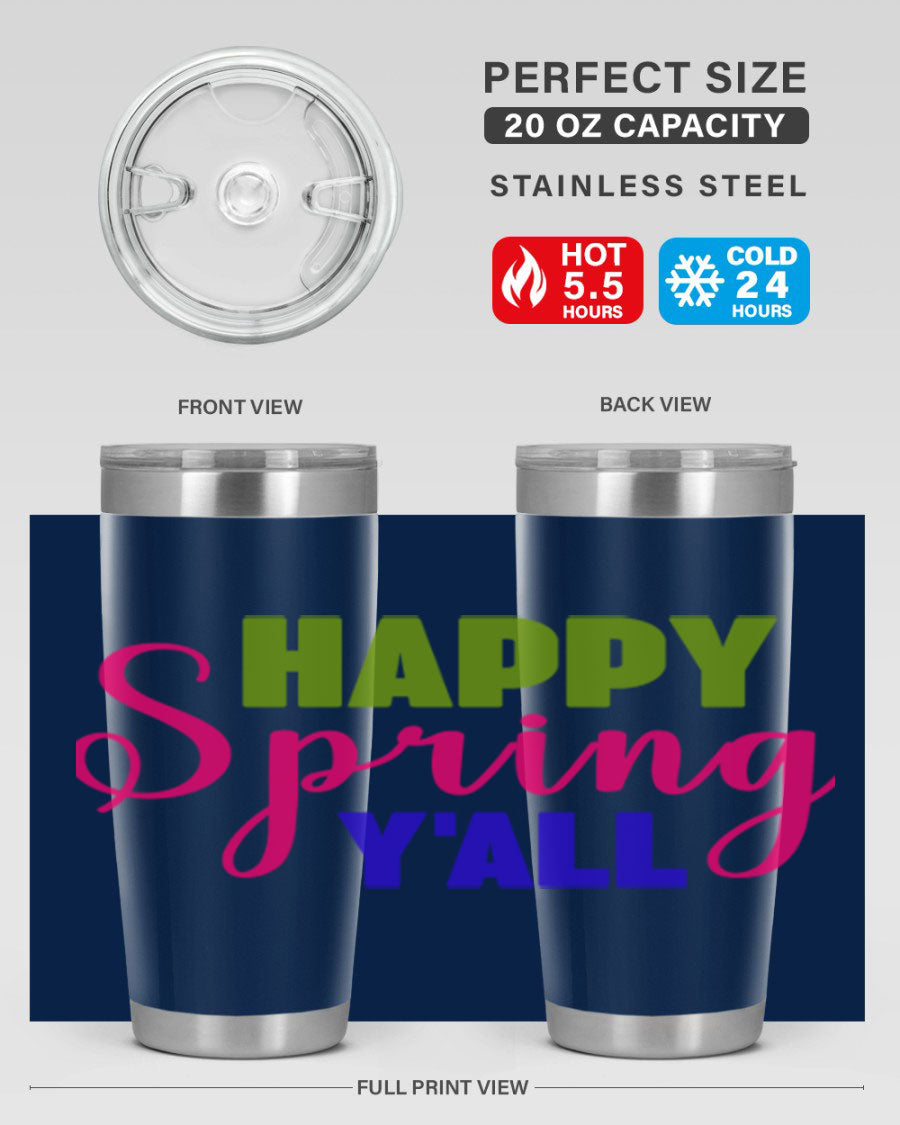 Happy Spring Y'all 20oz Tumbler featuring vibrant spring design, double wall vacuum insulation, and a drink-thru lid.