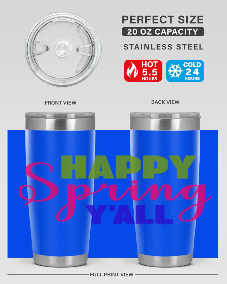 Happy Spring Y'all 20oz Tumbler featuring vibrant spring design, double wall vacuum insulation, and a drink-thru lid.