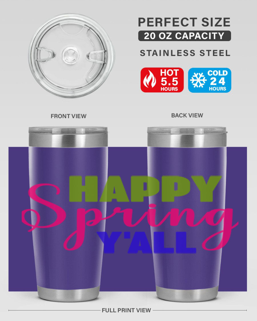 Happy Spring Y'all 20oz Tumbler featuring vibrant spring design, double wall vacuum insulation, and a drink-thru lid.