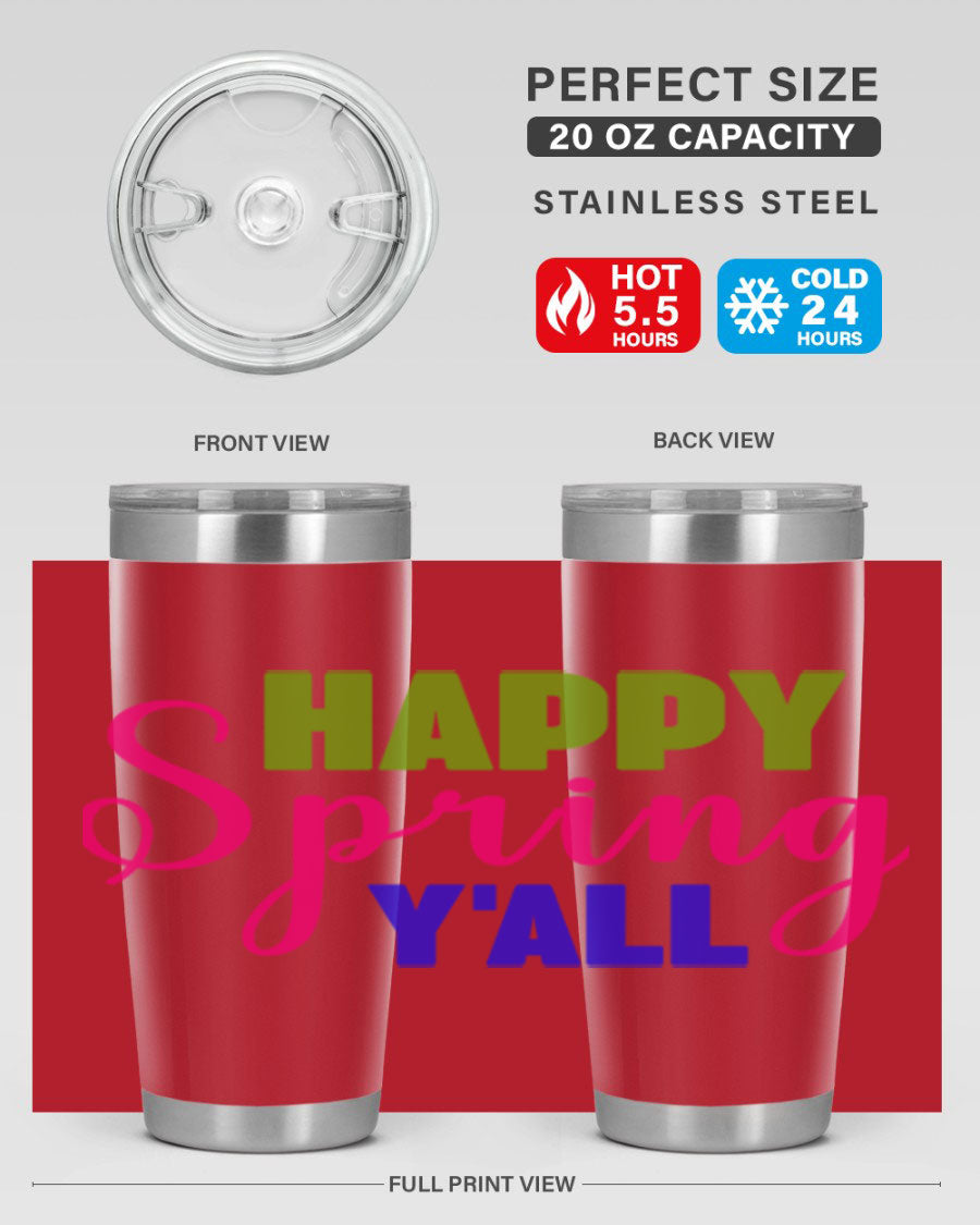 Happy Spring Y'all 20oz Tumbler featuring vibrant spring design, double wall vacuum insulation, and a drink-thru lid.