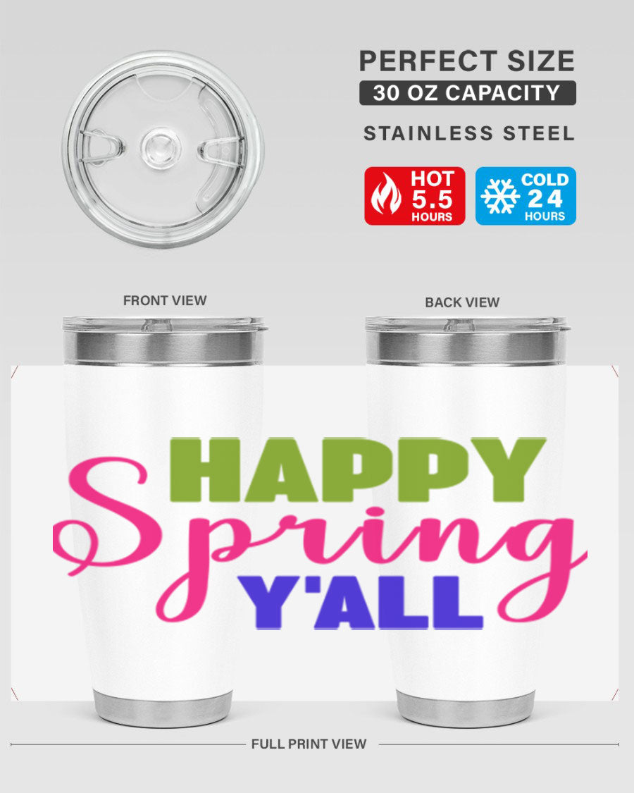Happy Spring Y'all 20oz Tumbler featuring vibrant spring design, double wall vacuum insulation, and a drink-thru lid.