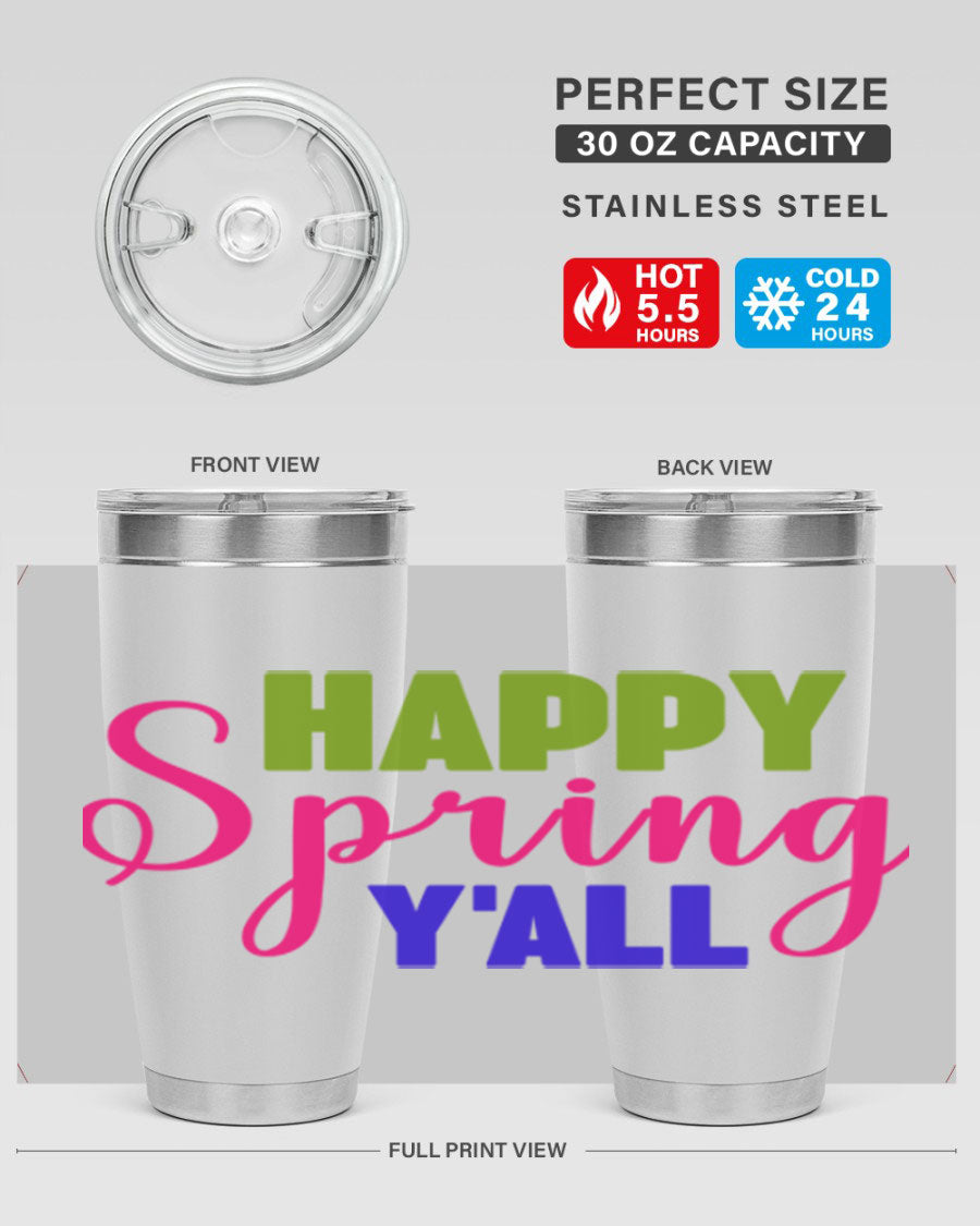 Happy Spring Y'all 20oz Tumbler featuring vibrant spring design, double wall vacuum insulation, and a drink-thru lid.