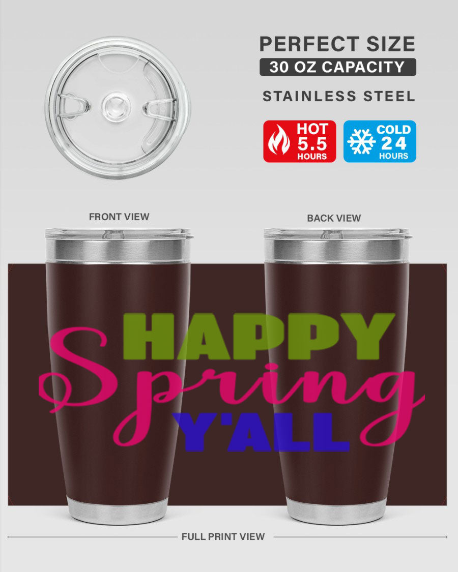Happy Spring Y'all 20oz Tumbler featuring vibrant spring design, double wall vacuum insulation, and a drink-thru lid.