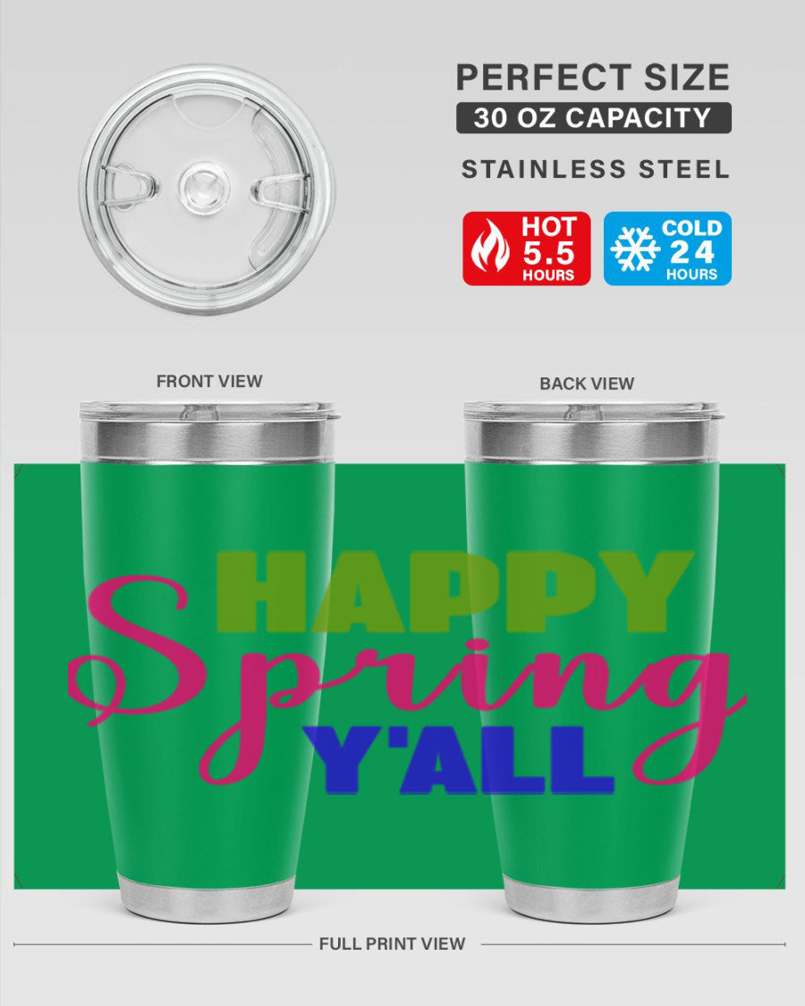 Happy Spring Y'all 20oz Tumbler featuring vibrant spring design, double wall vacuum insulation, and a drink-thru lid.