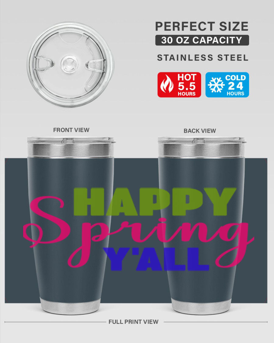 Happy Spring Y'all 20oz Tumbler featuring vibrant spring design, double wall vacuum insulation, and a drink-thru lid.