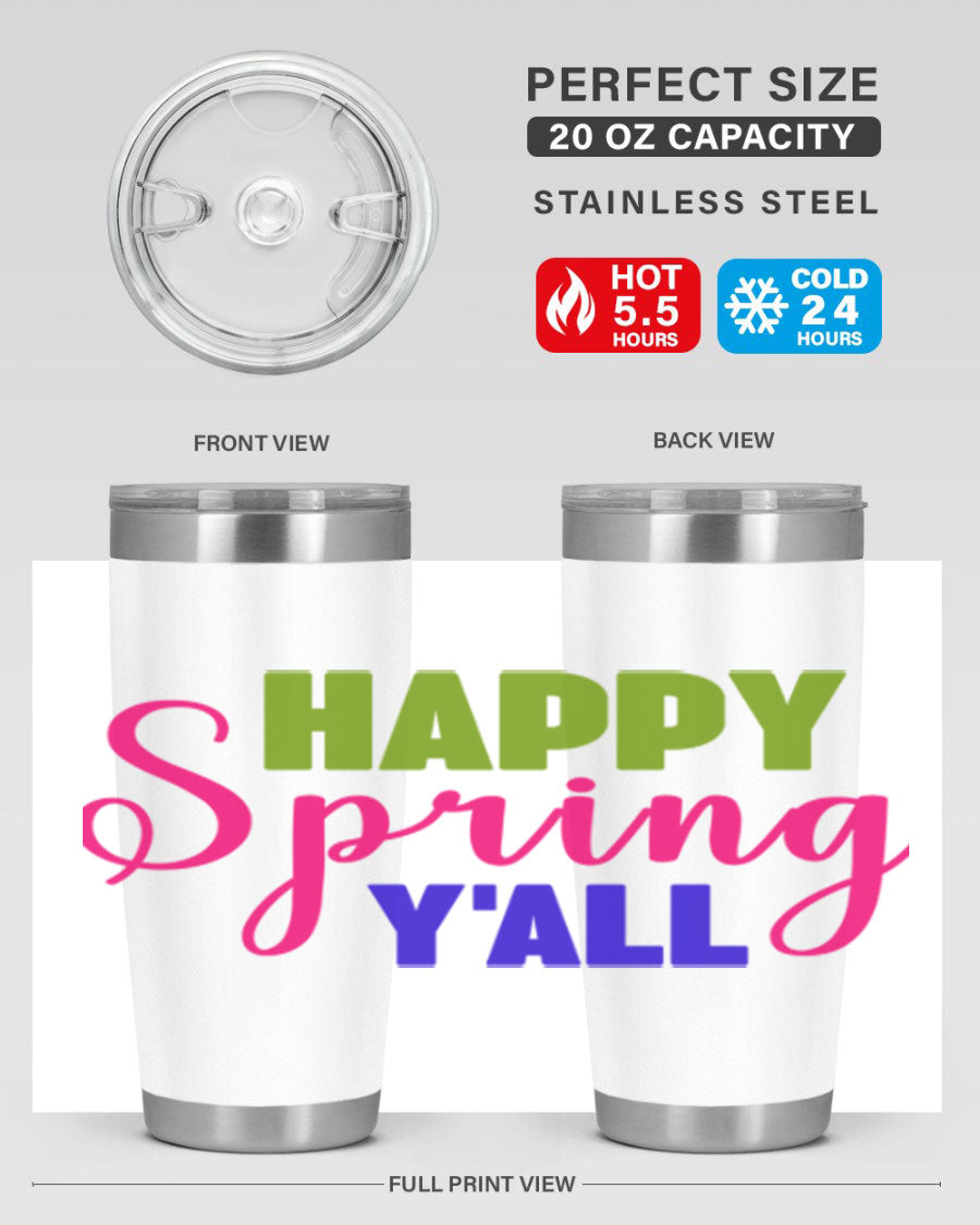 Happy Spring Y'all 20oz Tumbler featuring vibrant spring design, double wall vacuum insulation, and a drink-thru lid.