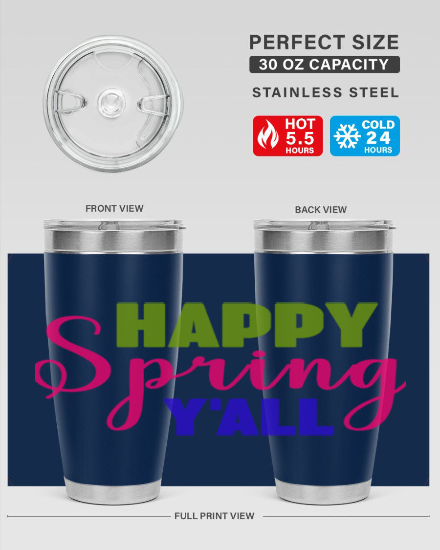 Happy Spring Y'all 20oz Tumbler featuring vibrant spring design, double wall vacuum insulation, and a drink-thru lid.