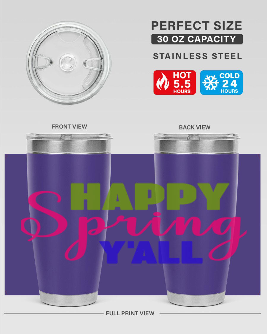 Happy Spring Y'all 20oz Tumbler featuring vibrant spring design, double wall vacuum insulation, and a drink-thru lid.