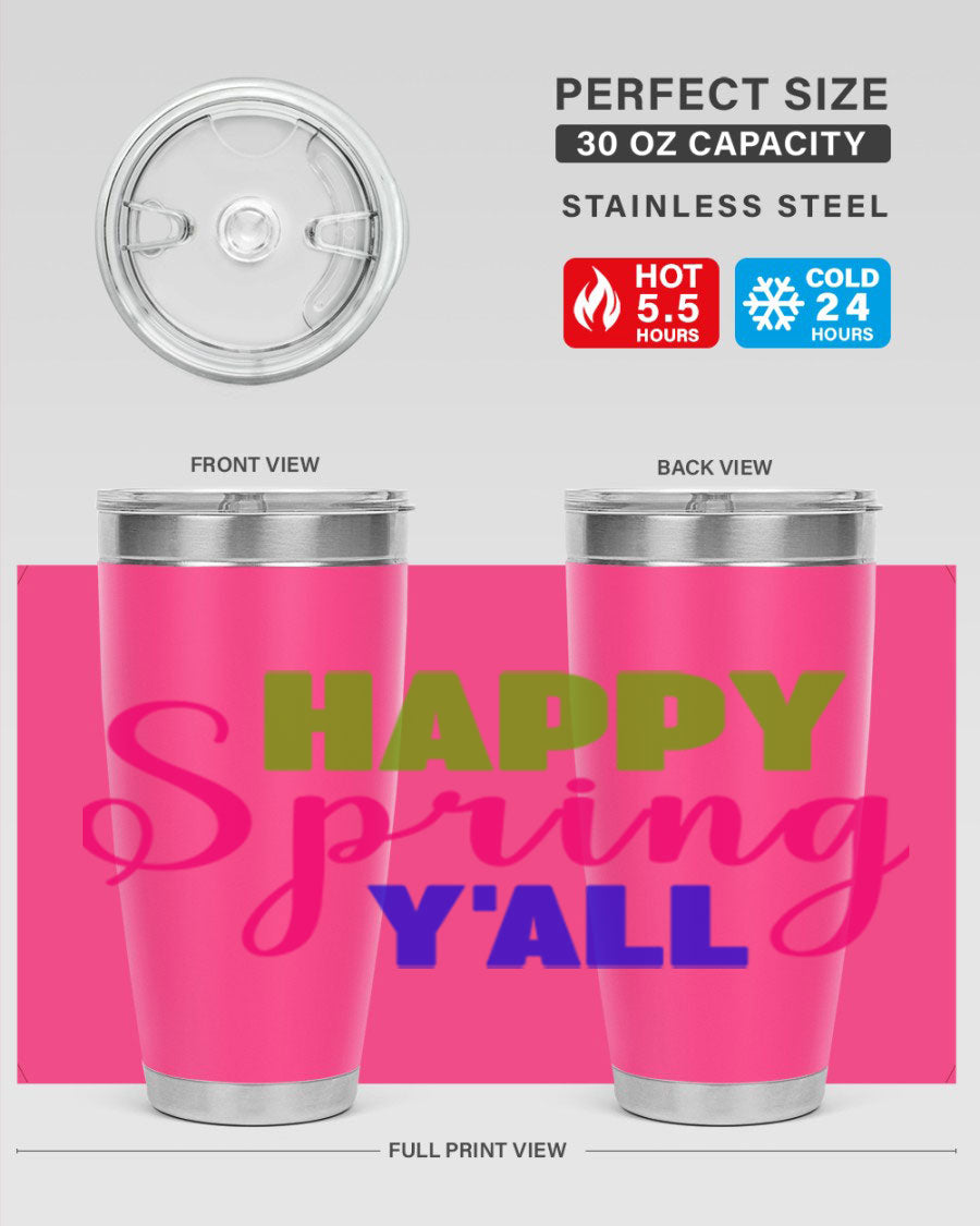 Happy Spring Y'all 20oz Tumbler featuring vibrant spring design, double wall vacuum insulation, and a drink-thru lid.