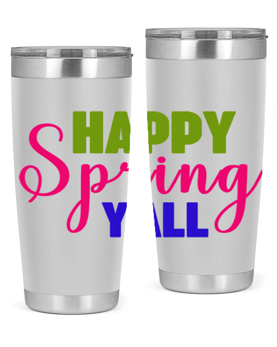 Happy Spring Y'all 20oz Tumbler featuring vibrant spring design, double wall vacuum insulation, and a drink-thru lid.