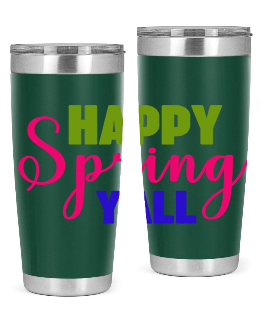 Happy Spring Y'all 20oz Tumbler featuring vibrant spring design, double wall vacuum insulation, and a drink-thru lid.