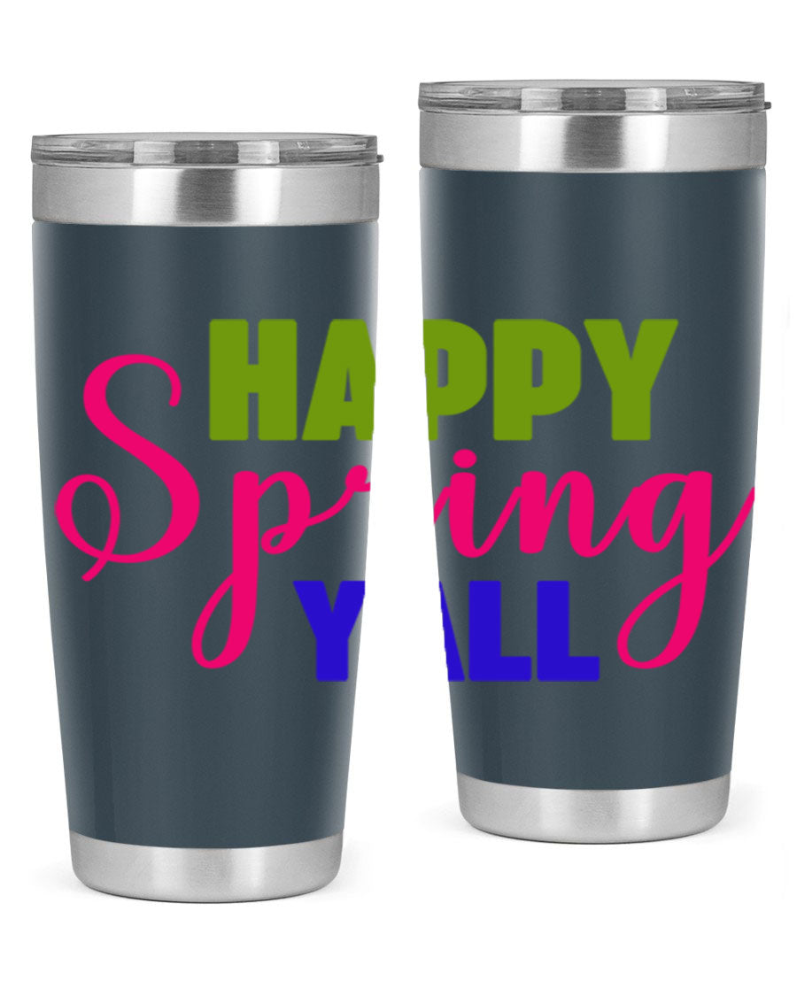 Happy Spring Y'all 20oz Tumbler featuring vibrant spring design, double wall vacuum insulation, and a drink-thru lid.