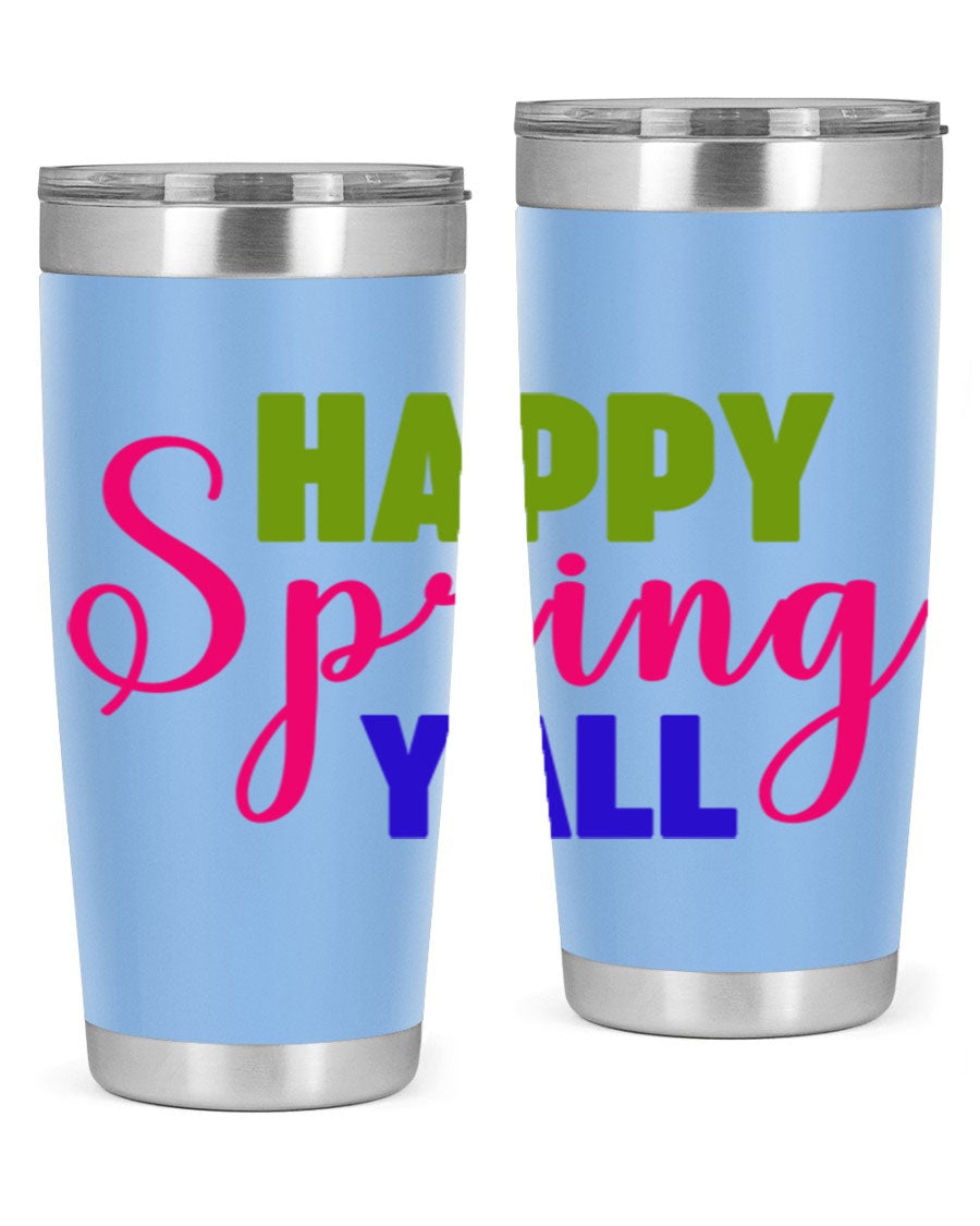 Happy Spring Y'all 20oz Tumbler featuring vibrant spring design, double wall vacuum insulation, and a drink-thru lid.