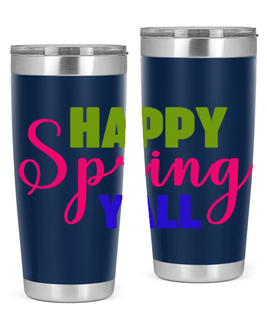 Happy Spring Y'all 20oz Tumbler featuring vibrant spring design, double wall vacuum insulation, and a drink-thru lid.
