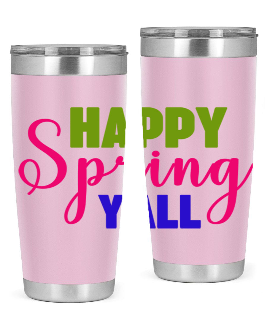Happy Spring Y'all 20oz Tumbler featuring vibrant spring design, double wall vacuum insulation, and a drink-thru lid.