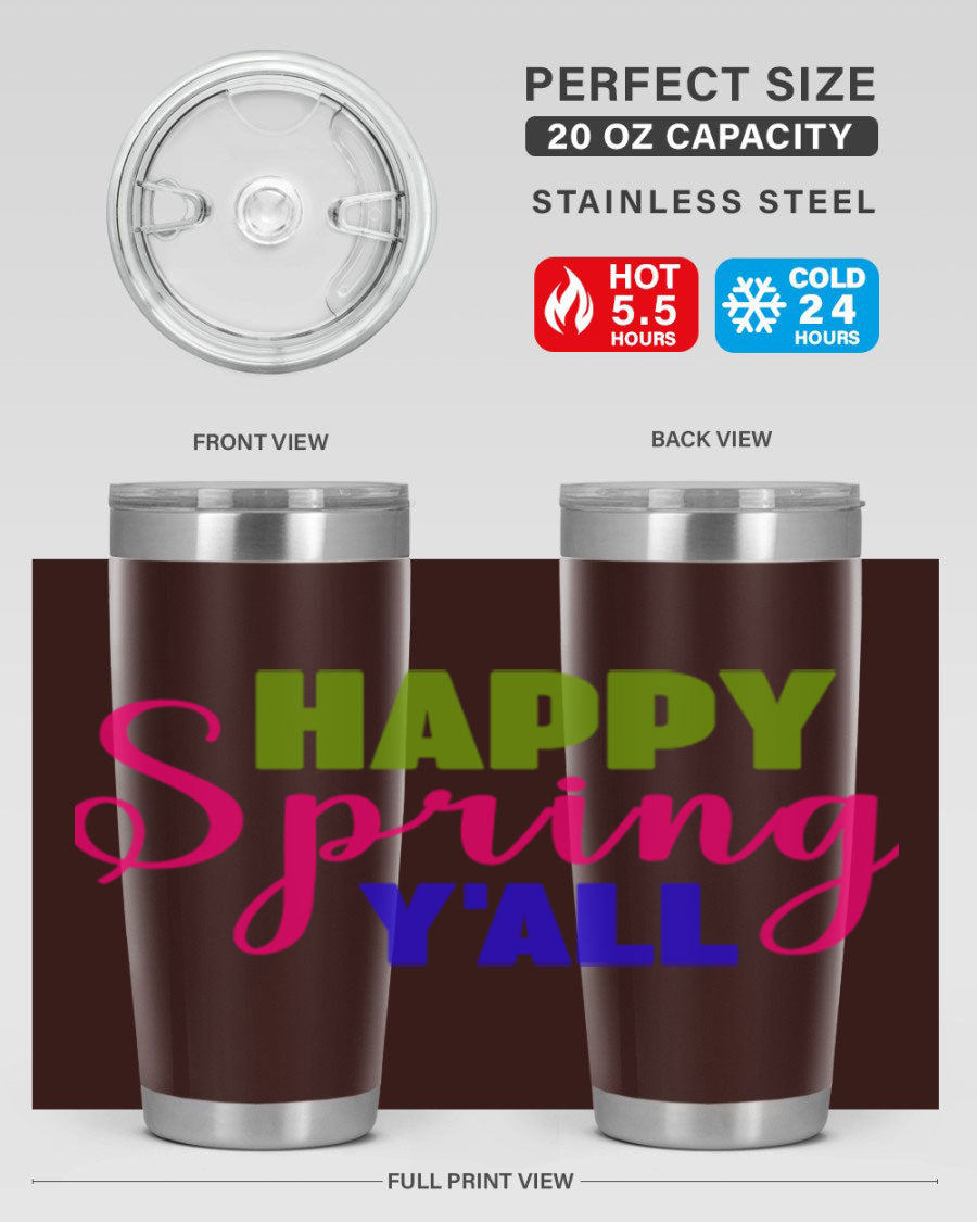 Happy Spring Y'all 20oz Tumbler featuring vibrant spring design, double wall vacuum insulation, and a drink-thru lid.