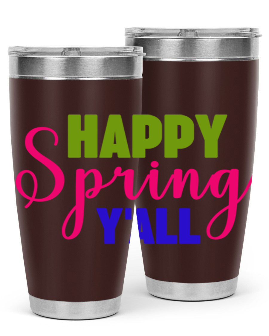 Happy Spring Y'all 20oz Tumbler featuring vibrant spring design, double wall vacuum insulation, and a drink-thru lid.