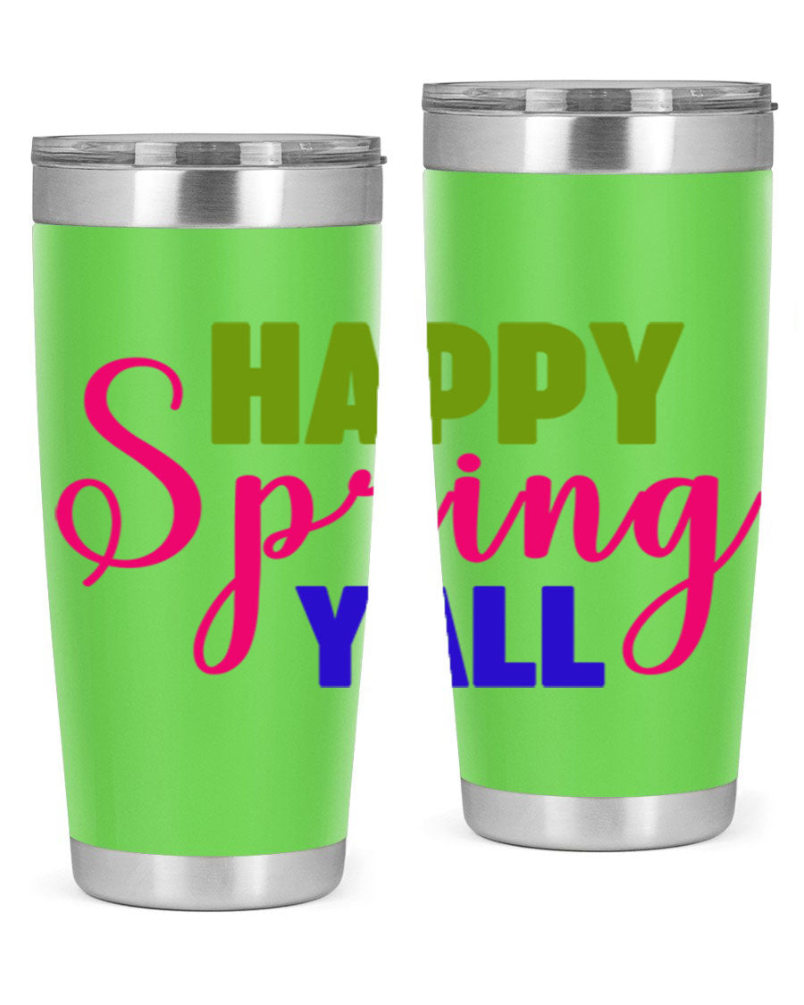Happy Spring Y'all 20oz Tumbler featuring vibrant spring design, double wall vacuum insulation, and a drink-thru lid.