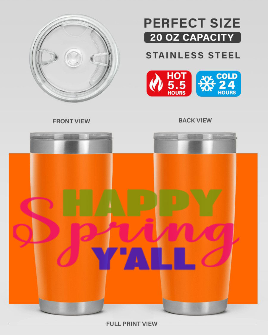 Happy Spring Y'all 20oz Tumbler featuring vibrant spring design, double wall vacuum insulation, and a drink-thru lid.