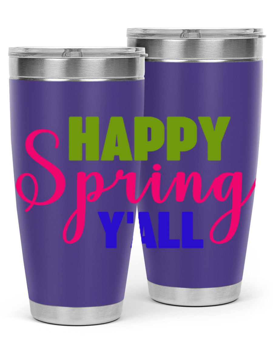 Happy Spring Y'all 20oz Tumbler featuring vibrant spring design, double wall vacuum insulation, and a drink-thru lid.