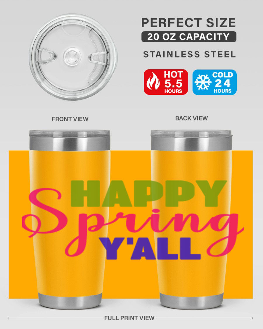 Happy Spring Y'all 20oz Tumbler featuring vibrant spring design, double wall vacuum insulation, and a drink-thru lid.
