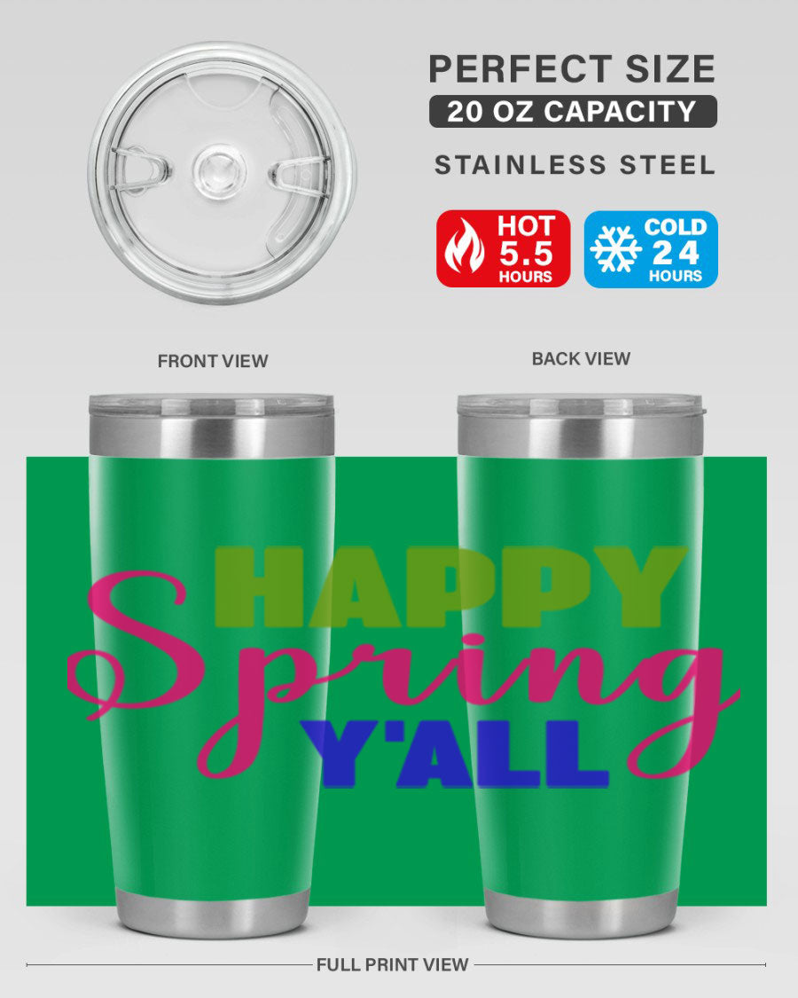 Happy Spring Y'all 20oz Tumbler featuring vibrant spring design, double wall vacuum insulation, and a drink-thru lid.