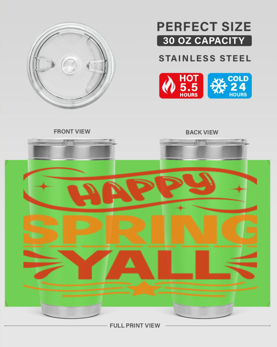 Happy Spring Y'all 20oz Tumbler featuring double wall vacuum stainless steel with vibrant spring-themed design.