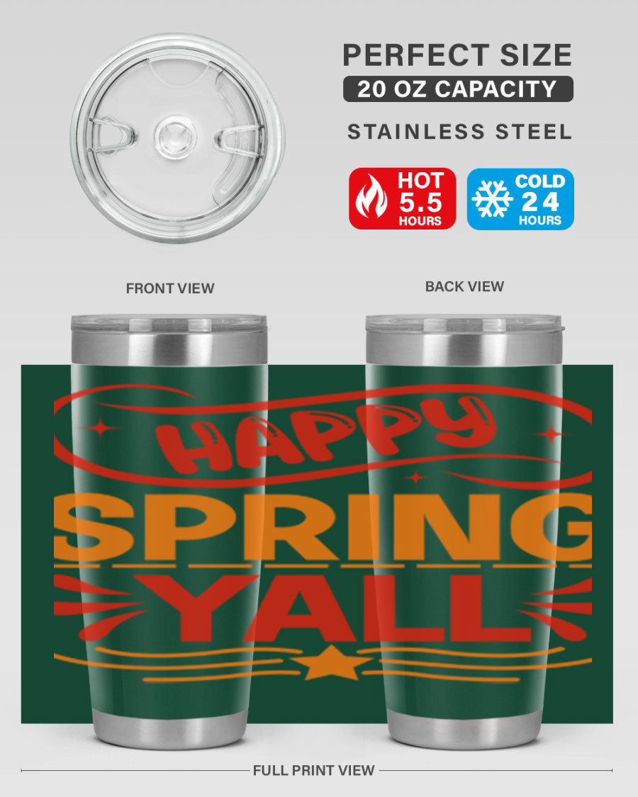 Happy Spring Y'all 20oz Tumbler featuring double wall vacuum stainless steel with vibrant spring-themed design.
