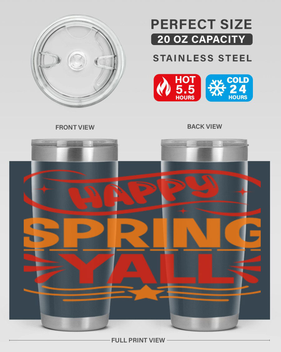 Happy Spring Y'all 20oz Tumbler featuring double wall vacuum stainless steel with vibrant spring-themed design.