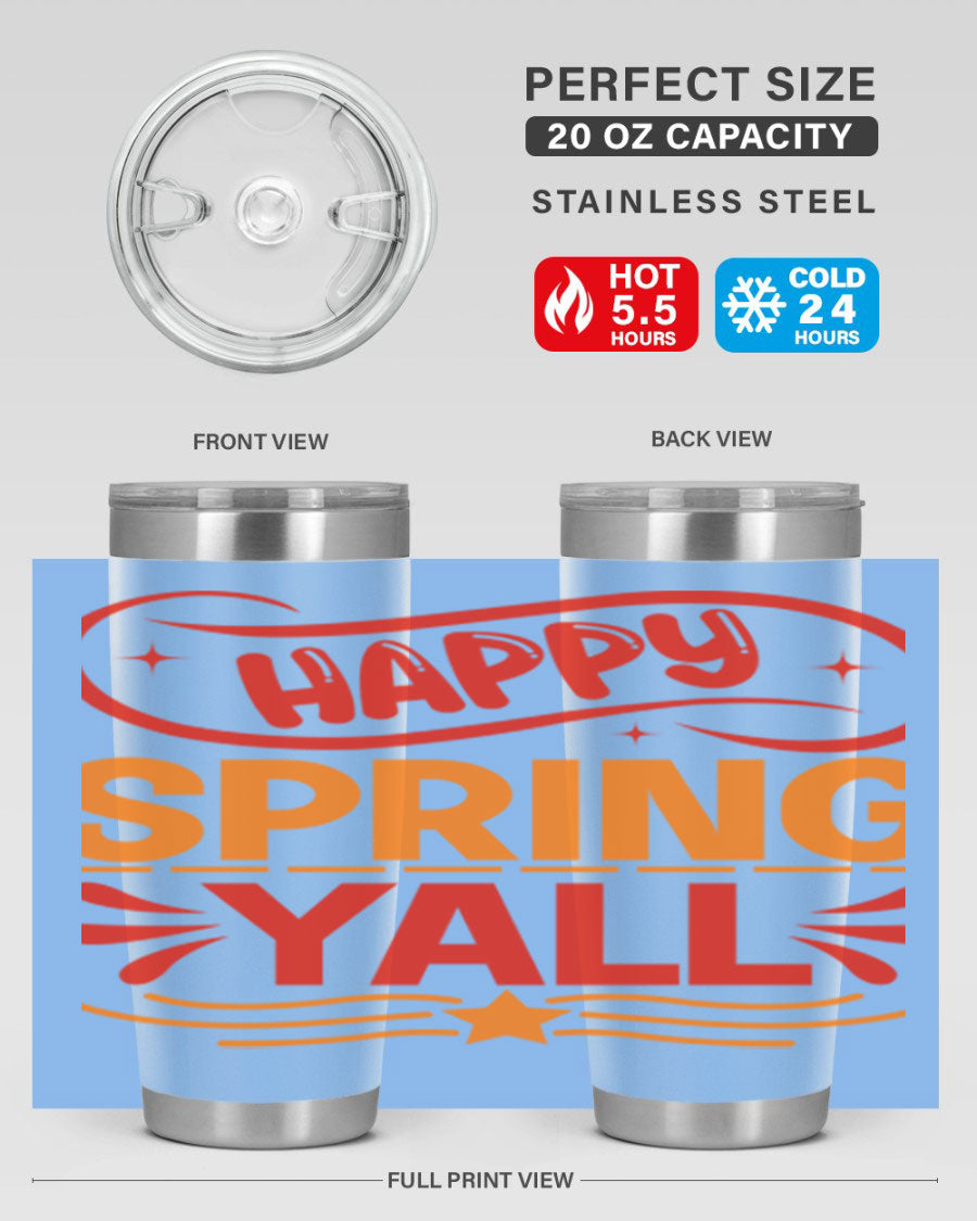 Happy Spring Y'all 20oz Tumbler featuring double wall vacuum stainless steel with vibrant spring-themed design.