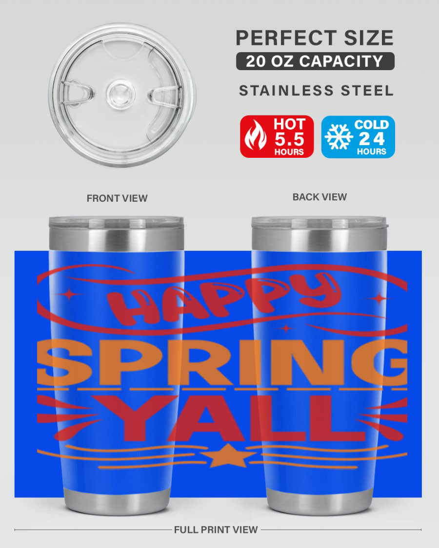 Happy Spring Y'all 20oz Tumbler featuring double wall vacuum stainless steel with vibrant spring-themed design.