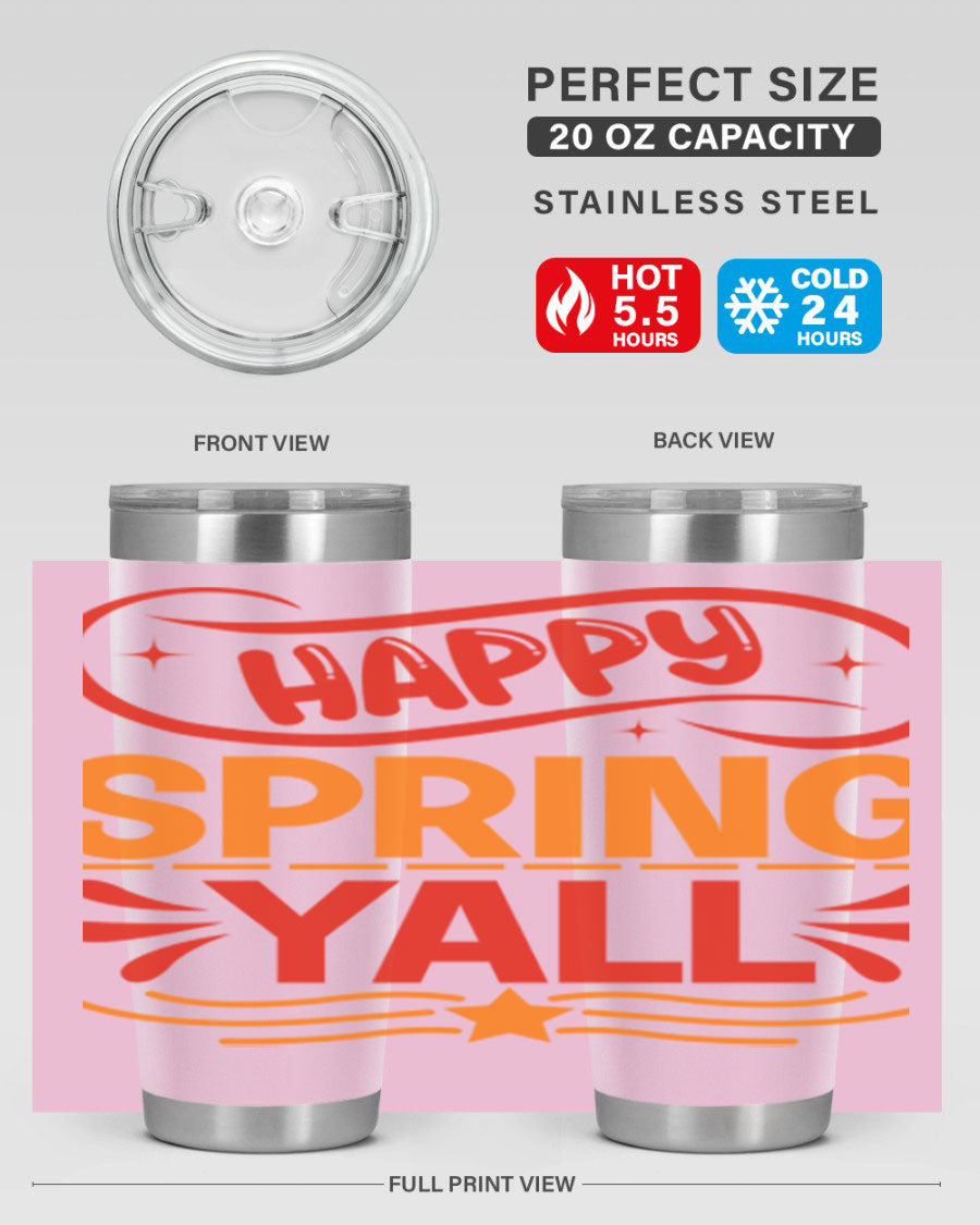 Happy Spring Y'all 20oz Tumbler featuring double wall vacuum stainless steel with vibrant spring-themed design.