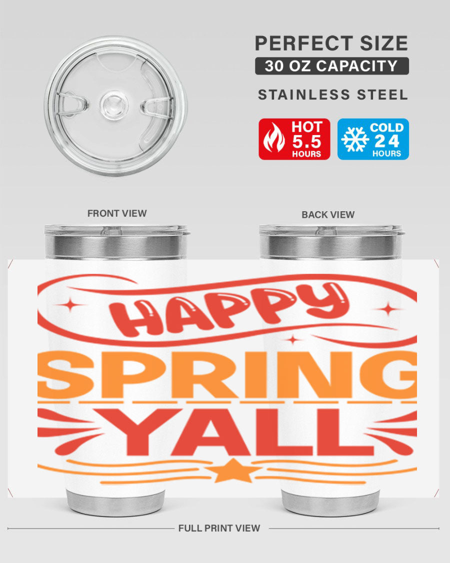 Happy Spring Y'all 20oz Tumbler featuring double wall vacuum stainless steel with vibrant spring-themed design.