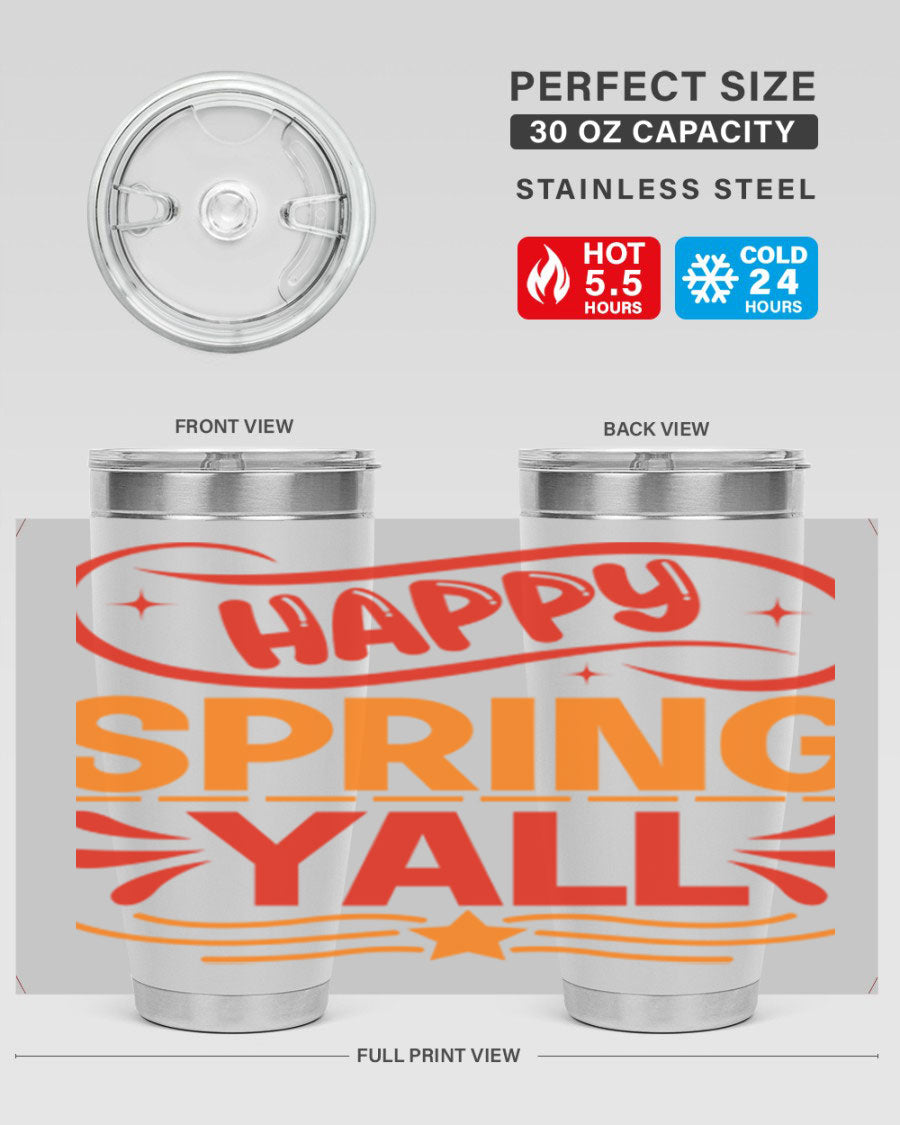 Happy Spring Y'all 20oz Tumbler featuring double wall vacuum stainless steel with vibrant spring-themed design.