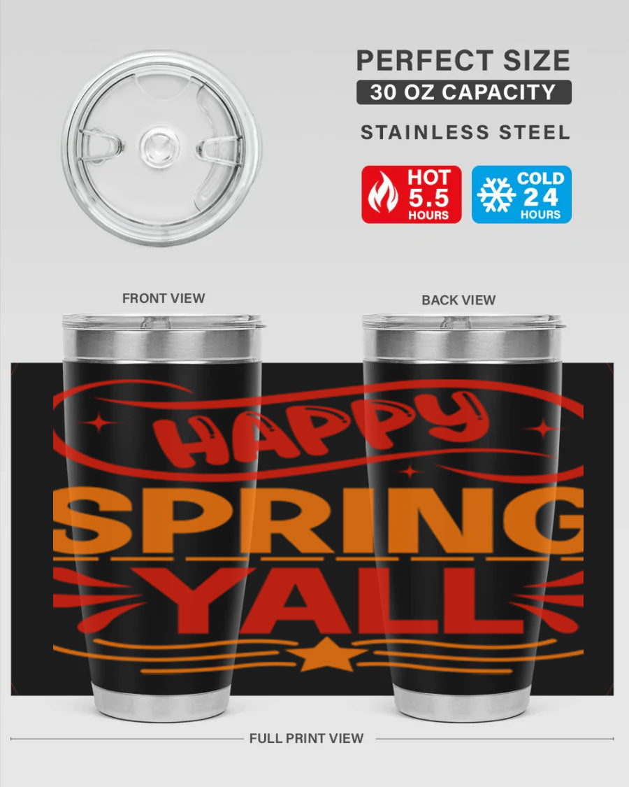 Happy Spring Y'all 20oz Tumbler featuring double wall vacuum stainless steel with vibrant spring-themed design.