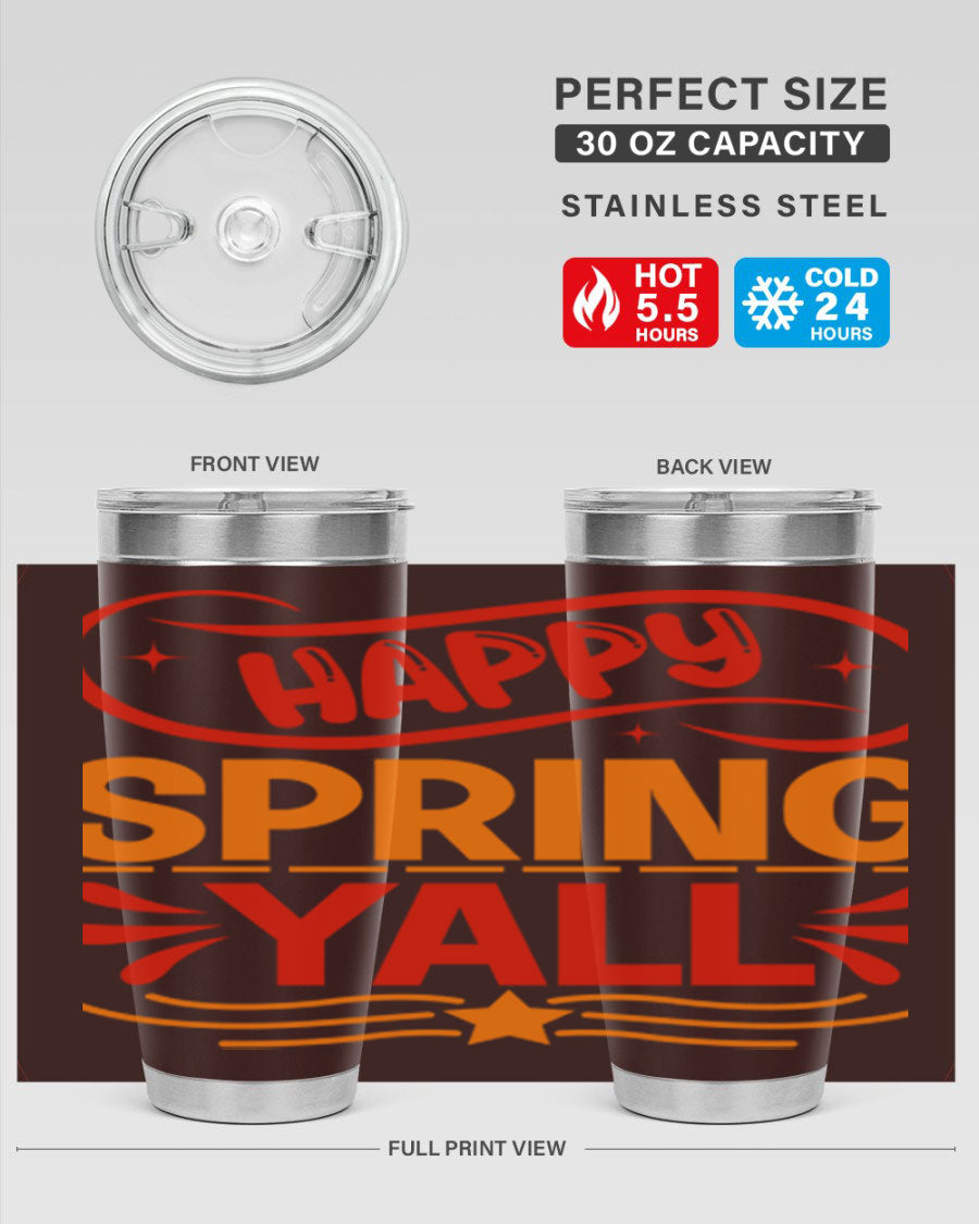 Happy Spring Y'all 20oz Tumbler featuring double wall vacuum stainless steel with vibrant spring-themed design.