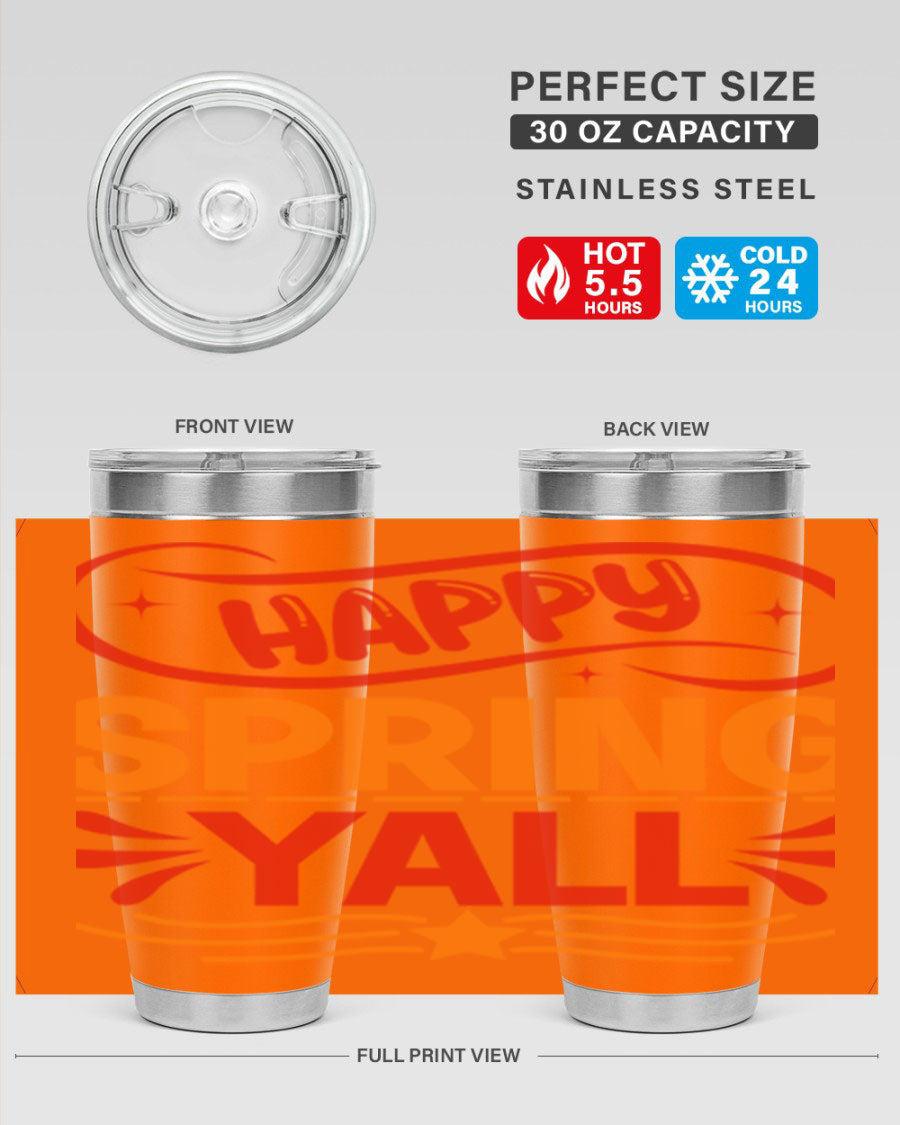 Happy Spring Y'all 20oz Tumbler featuring double wall vacuum stainless steel with vibrant spring-themed design.