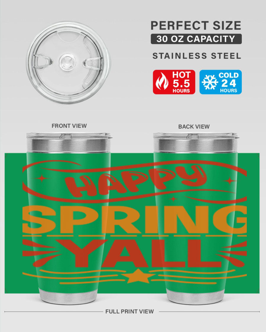 Happy Spring Y'all 20oz Tumbler featuring double wall vacuum stainless steel with vibrant spring-themed design.