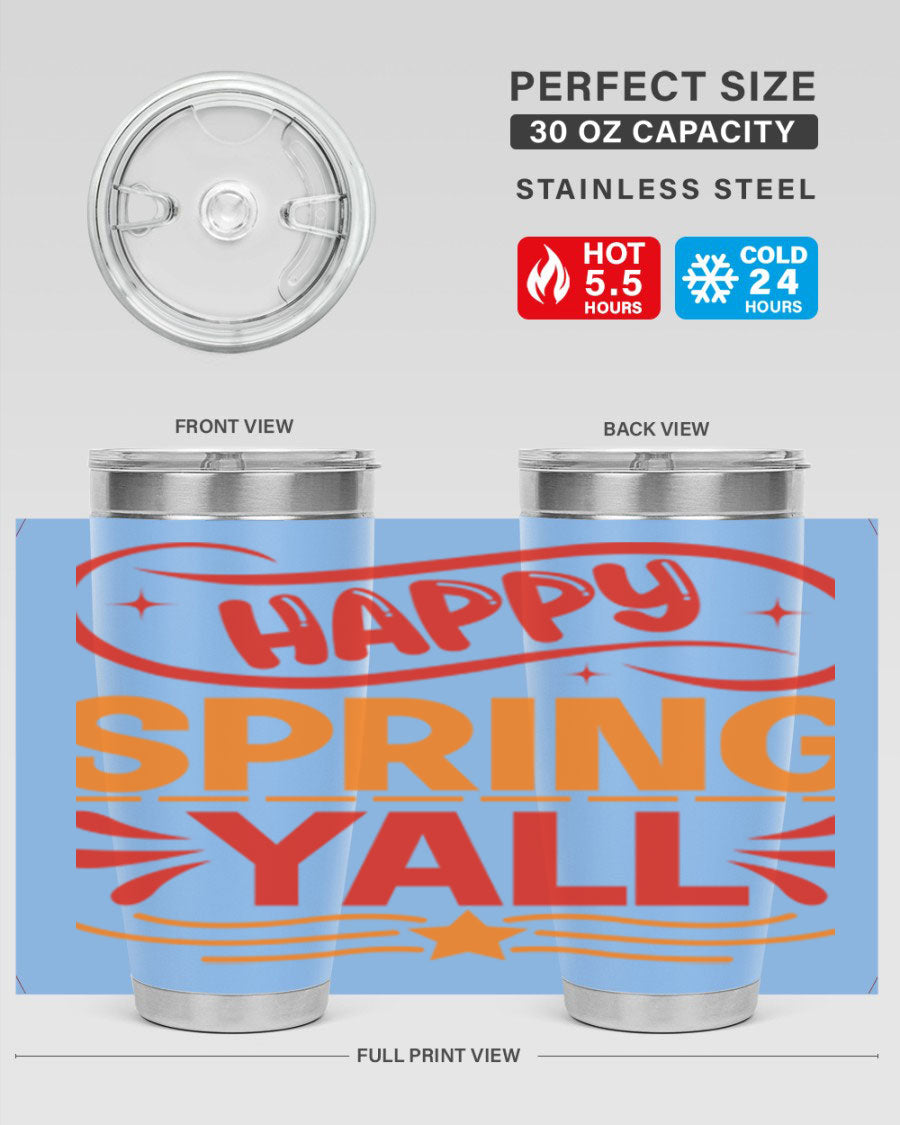 Happy Spring Y'all 20oz Tumbler featuring double wall vacuum stainless steel with vibrant spring-themed design.